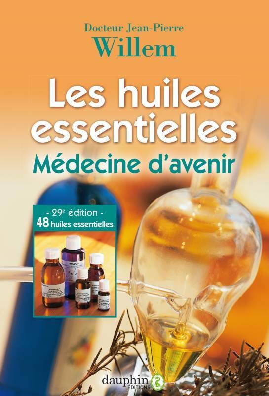 Vente Livre :                                    Les huiles essentielles : médecine d'avenir
- Jean-Pierre Willem                                     