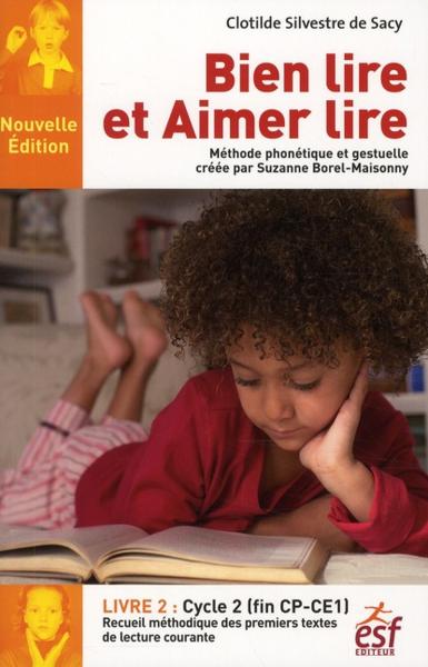 Bien lire et aimer lire t.2 ; fin de CP et cours élémentaire (28e édition)