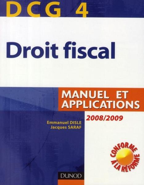DCG 4 ; droit fiscal ; manuel et applications (2e édition)