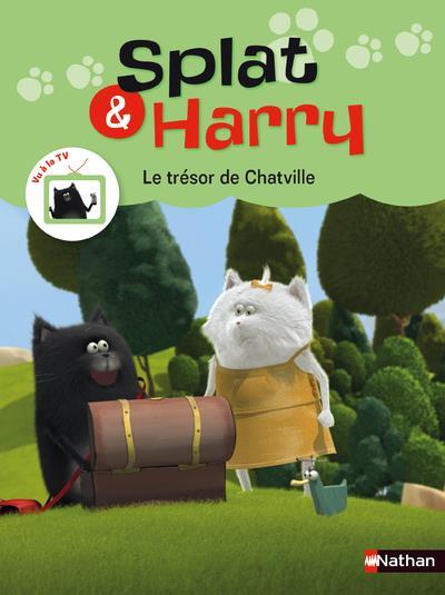 Splat & Harry t.2 : le trésor de Chatville  - Claire Le Luhern  
