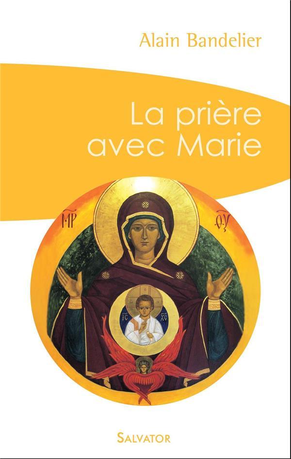 La prière avec Marie