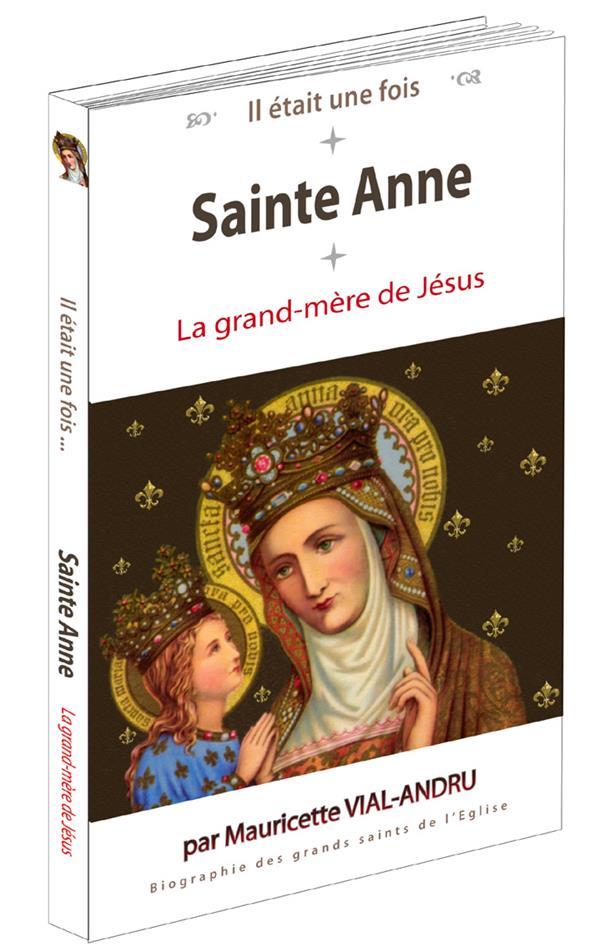 Il était une fois ; Sainte-Anne