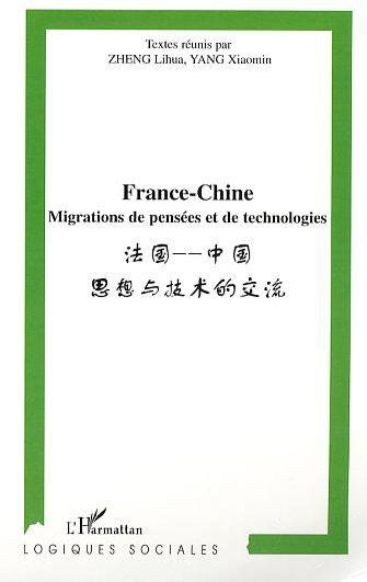 France-chine ; migrations de pensées et de technologies