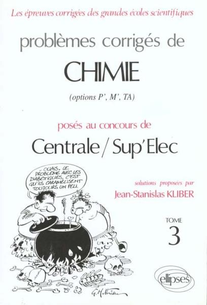 Chimie centrale/supelec 1992-1994 - tome 3