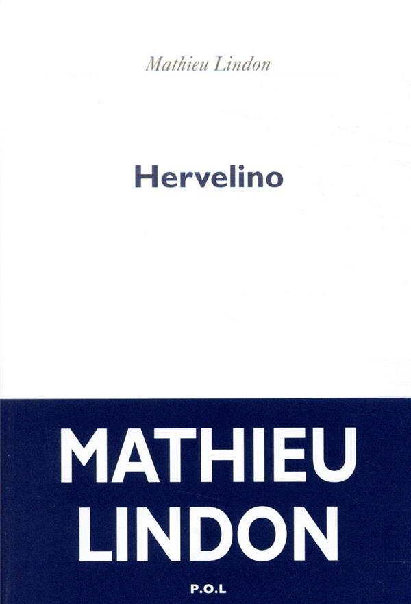 Vente Livre :                                    Hervelino
- Mathieu Lindon                                     