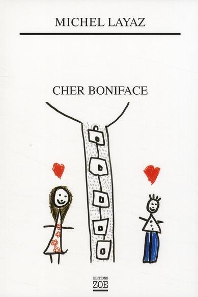 Vente Livre :                                    Cher Boniface
- Michel LAYAZ                                     