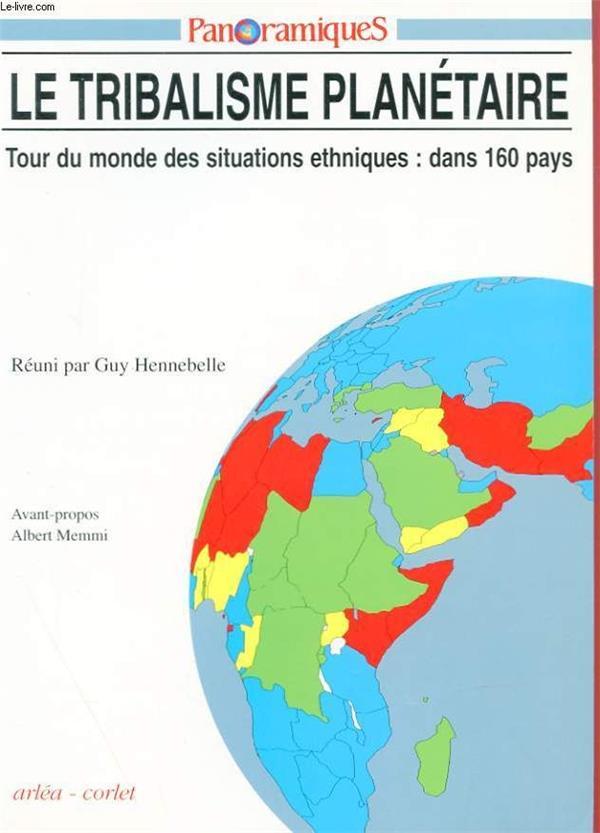 REVUE PANORAMIQUES N.5 ; le tribalisme planétaire ; tour du monde des situations ethniques : dans 16