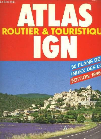 Atlas routier ign edition 96/97 aed