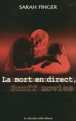La mort en direct les snuff movies