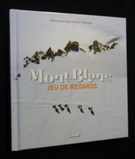 Mont-Blanc ; jeu de regards