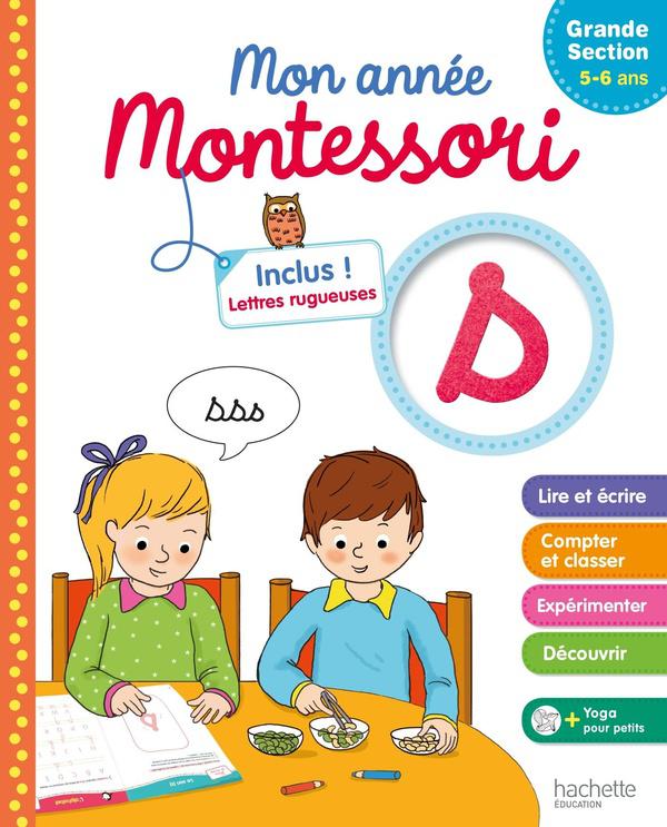 Mon annnée Montessori ; grande section