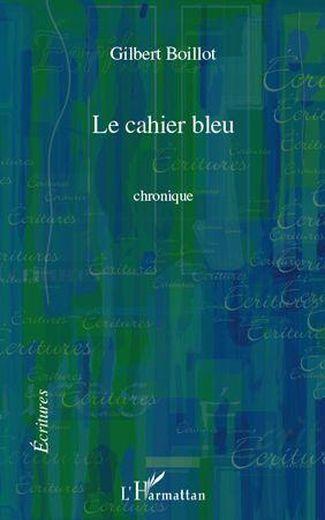 Vente Livre :                                    Le cahier bleu
- Gilbert Boillot                                     
