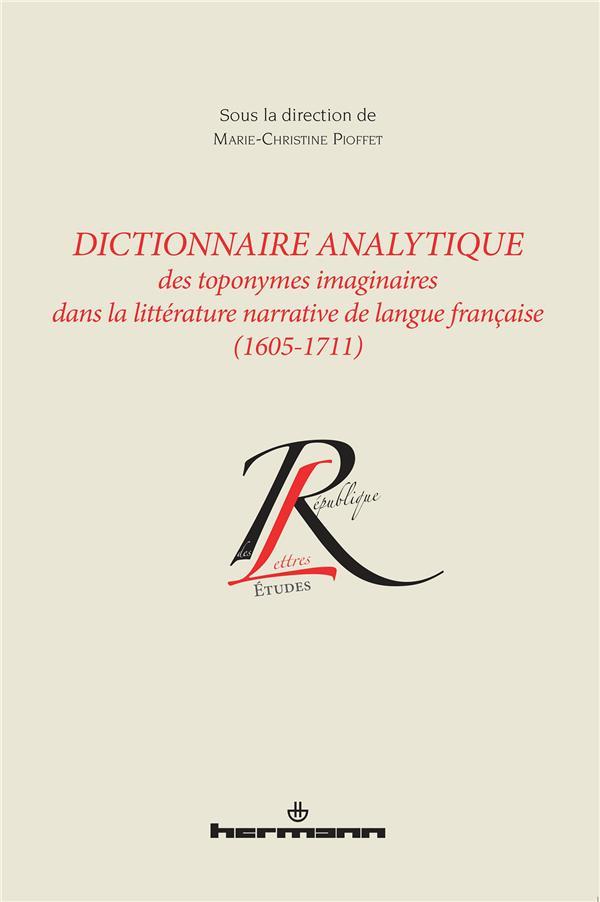 Dictionnaire analytique des toponymes imaginaires - dans la litterature narrative de langue francais