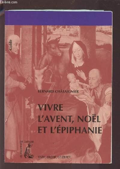 Vivre l'avent noel et l'epiphanie