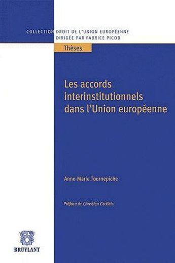 Les accords interinstitutionnels dans l'union europeenne
