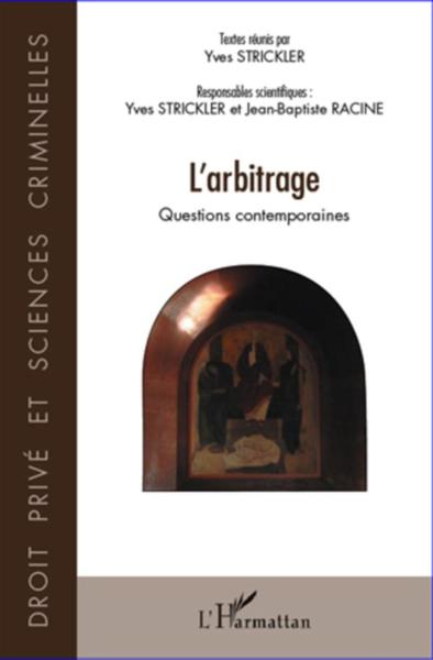 L'arbitrage ; questions contemporaines