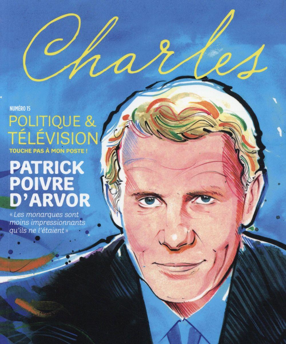 REVUE CHARLES N.15 ; politique et télévision
