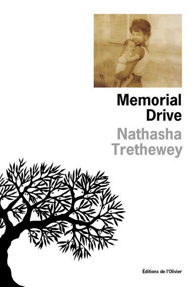 Vente                                 Memorial Drive
                                 - Natasha Trethewey                                 