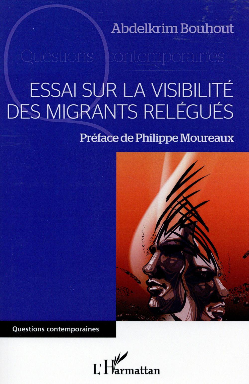 Essai sur la visibilité des migrants relégués