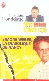 Faîtes entrer l'accusé ; simone weber, la diabolique de nancy
