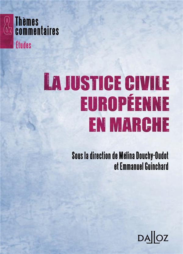La justice civile européenne en marche (édition 2012)