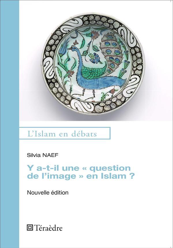 Y a t il une 'question de l'image' en islam ?