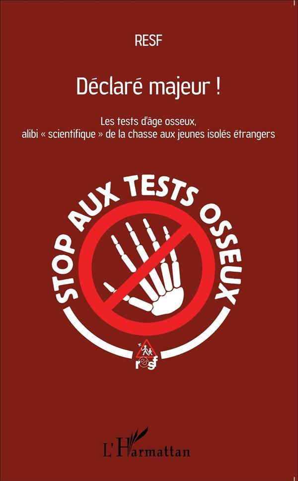 Déclaré majeur ! les test de d'âge osseux, alibi scientifique de la chasse aux jeunes isolés étrange