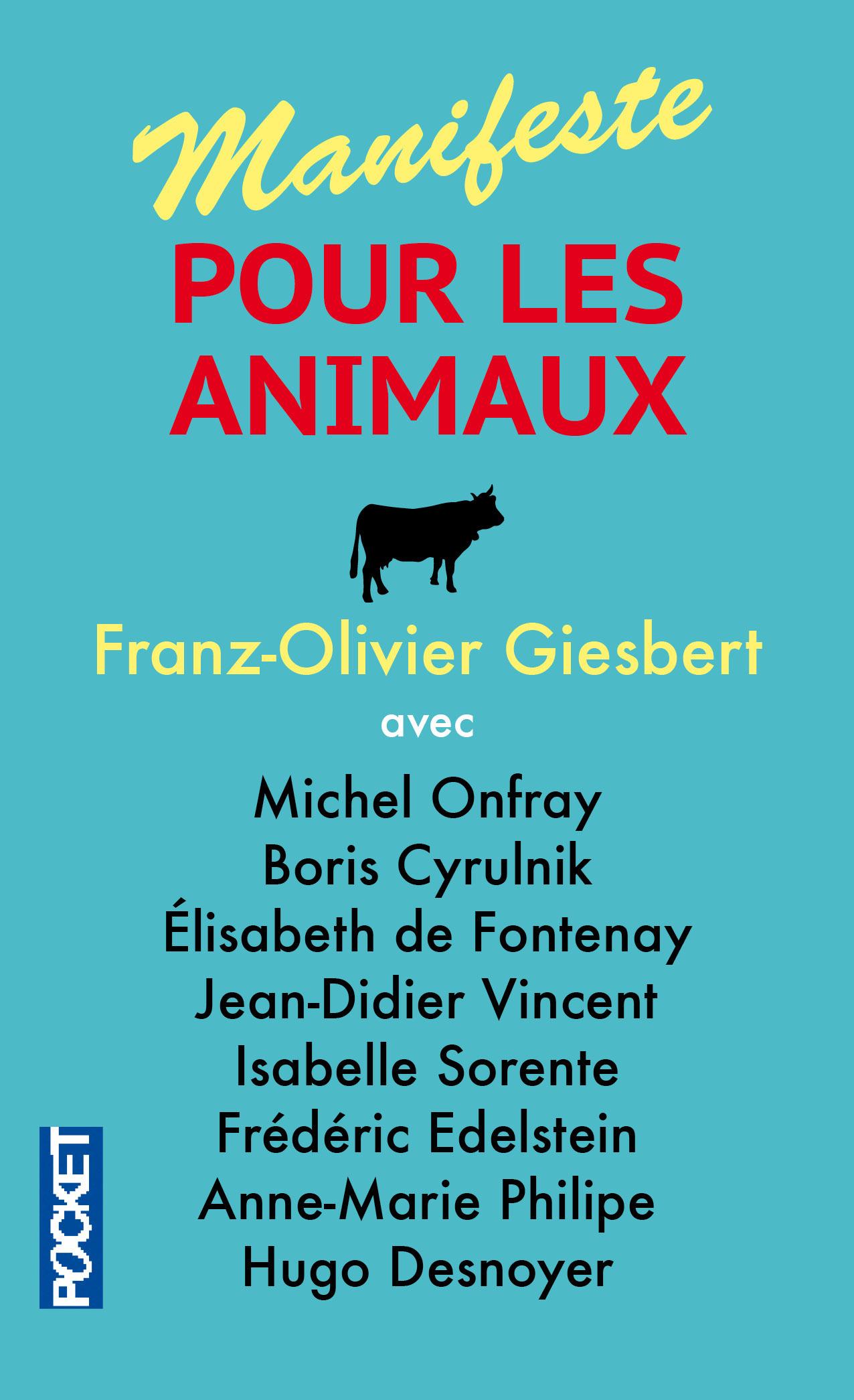 Manifeste pour les animaux  - Franz-Olivier Giesbert  