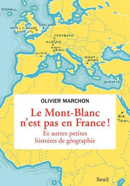 Le Mont-Blanc n'est pas en France ! et autres bizarreries géographiques