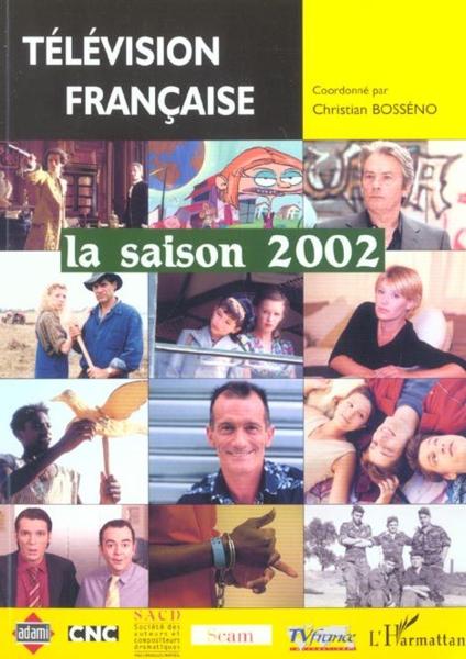 Télévision française ; la saison 2002