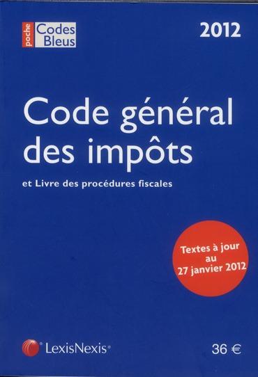 Code général des impôts 2012 ; et livre des procéduires fiscales ; textes à jour