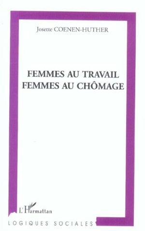 Femmes au travail femmes au chomage