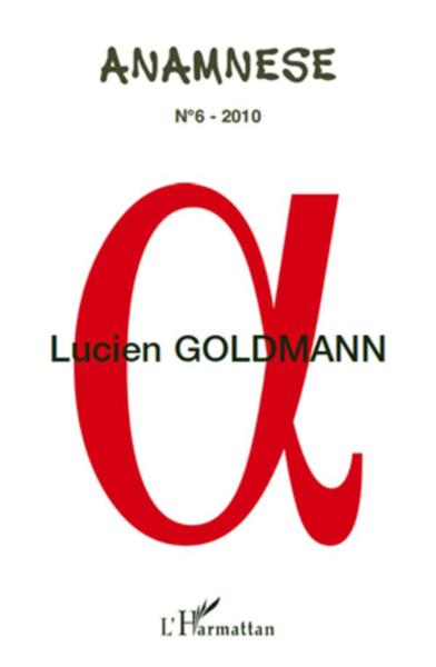 ANAMNESE N.6 ; Lucien Goldmann