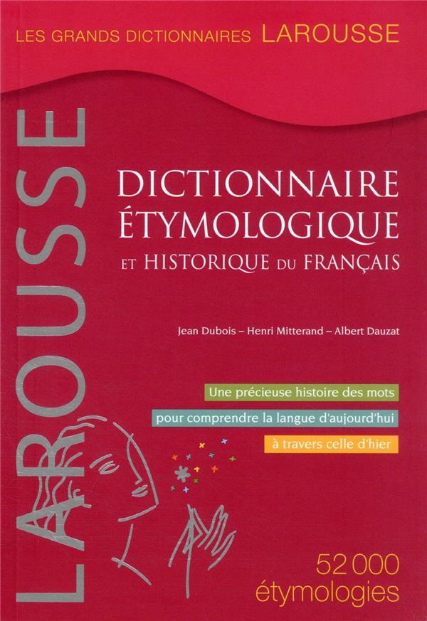 Dictionnaire étymologique et historique du français  