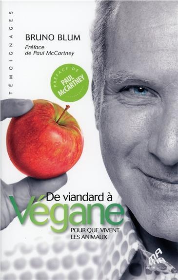 De viandard à végane ; pour que vivent les animaux