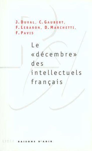 Le 'décembre' des intellectuels français