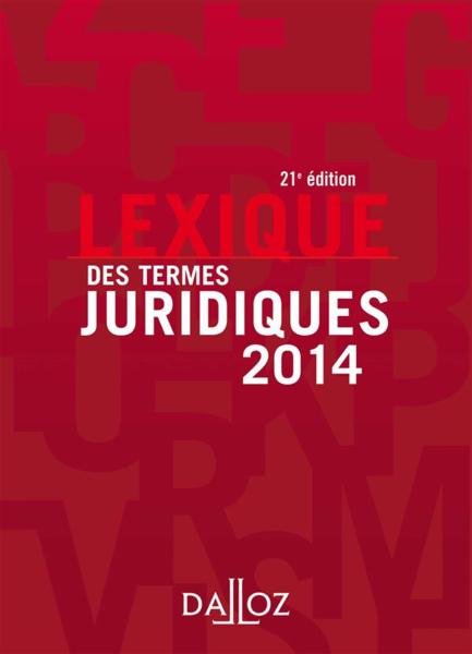 Lexique des termes juridiques (édition 2014)