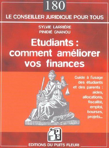 Etudiants : comment ameliorer vos finances. guide a l'usage des etudiants et des - guide a l'usage d