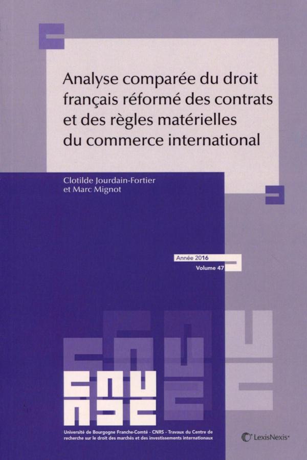 Analyse comparée du droit français réformé des contrats et des règles matérielles du droit du commer