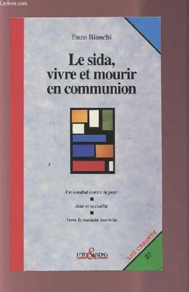 Le sida, vivre et mourir en communion