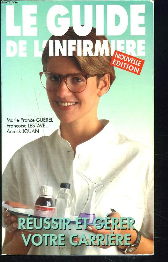 Le guide de l infirmiere reussir et gerer votre carriere
