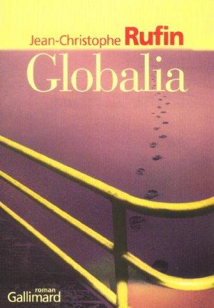Vente Livre :                                    Globalia
- Jean-Christop Rufin  - Rufin J-C.  - Jean-Christoph Rufin                                     
