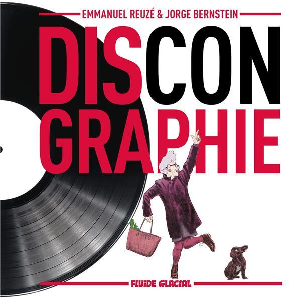 Discongraphie : le meilleur des albums totalement introuvables  - Jorge Bernstein  - Emmanuel Reuzé  