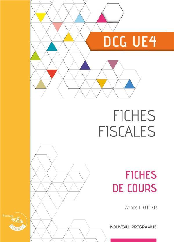 Vente Livre :                                    Fiches fiscales : fiches de cours : dcg ue4 (3e édition)
- Agnes Lieutier                                     