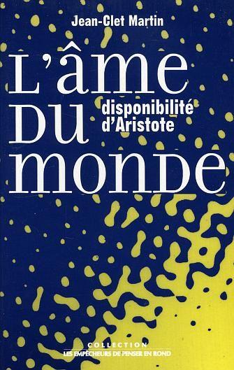 L'Ame Du Monde. Disponibilite D'Aristote