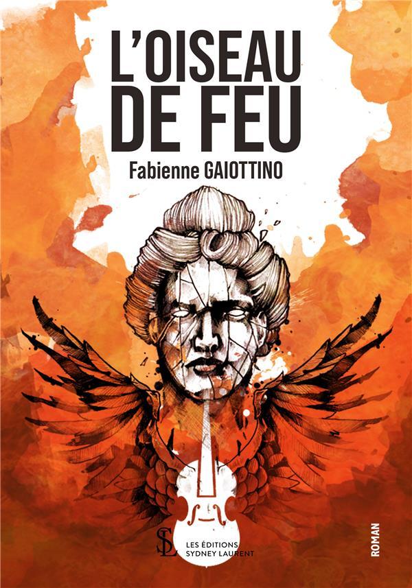 Vente Livre :                                    L'oiseau de feu
- Fabienne Gaiottino                                     