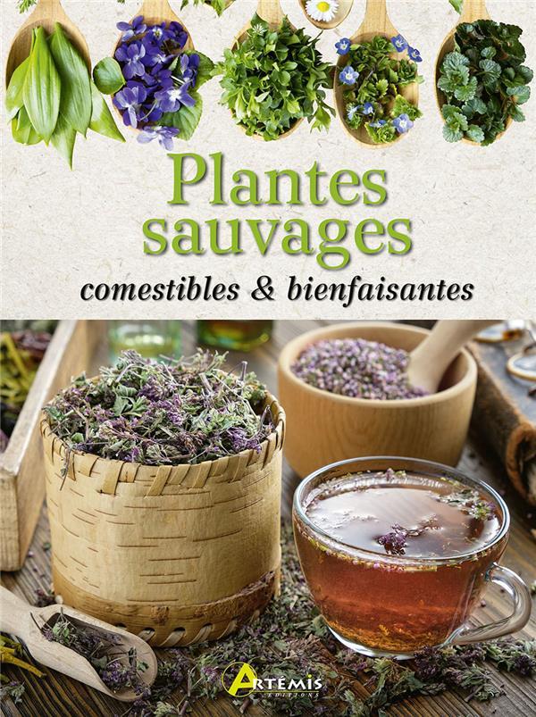 Vente Livre :                                    Plantes sauvages comestibles & bienfaisantes
- Collectif                                     