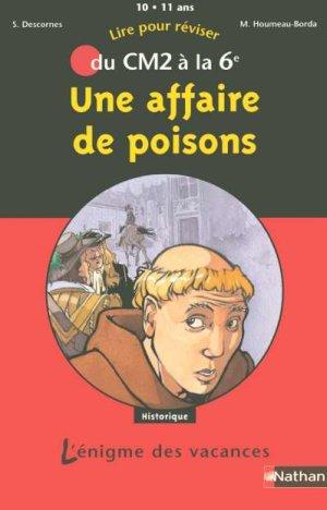 L'ENIGME DES VACANCES PRIMAIRE T.10 ; une affaire de poisons ; du CM2 à la 6ème ; 10/11 ans