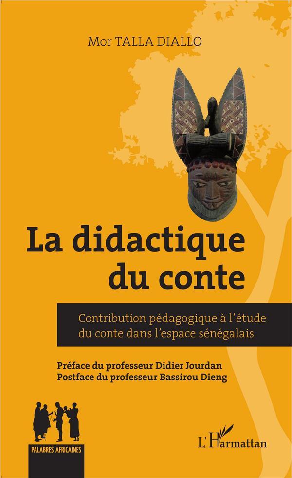 Didactique du conte ; contribution pédagogique à l'étude du conte dans l'espace sénégalais