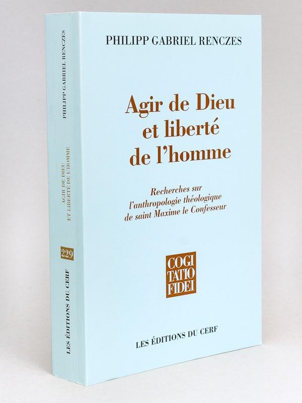 Agir de dieu et liberte de l'homme